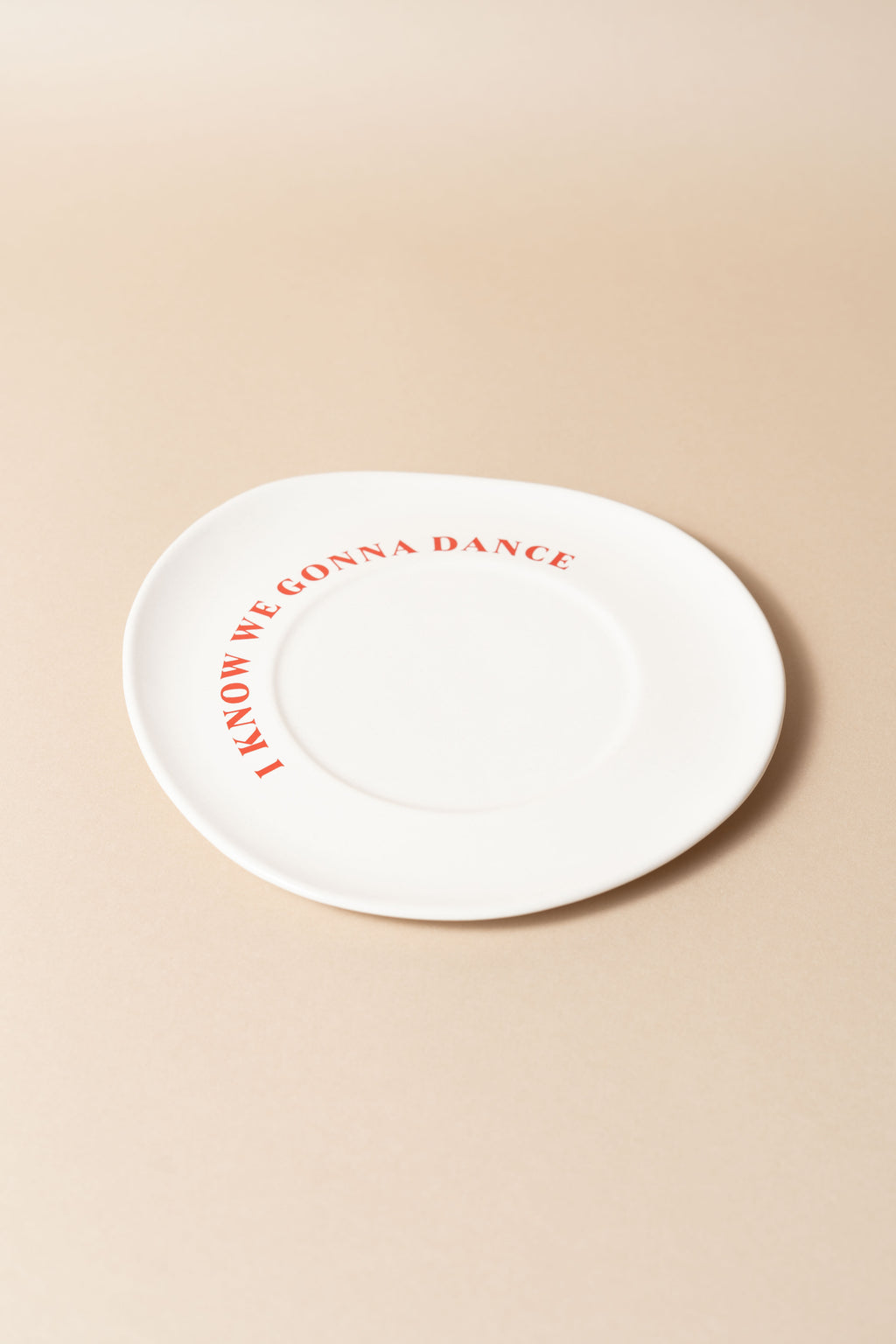 I KNOW WE GONNA DANCE PLATE