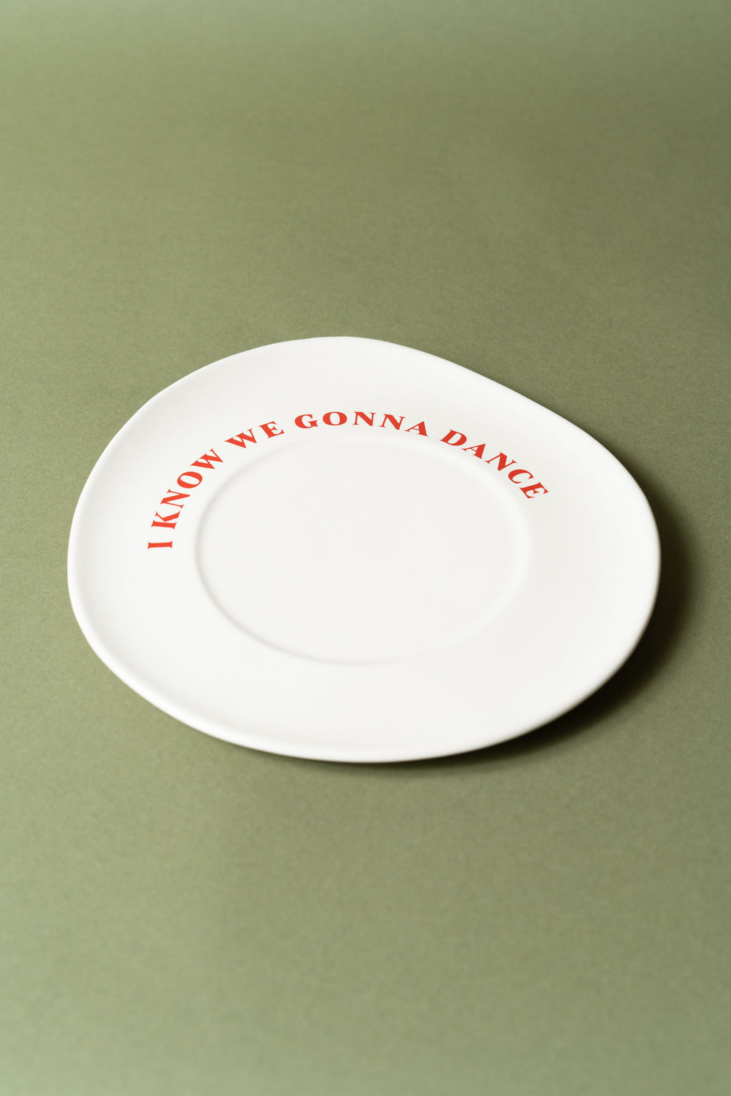 I KNOW WE GONNA DANCE PLATE