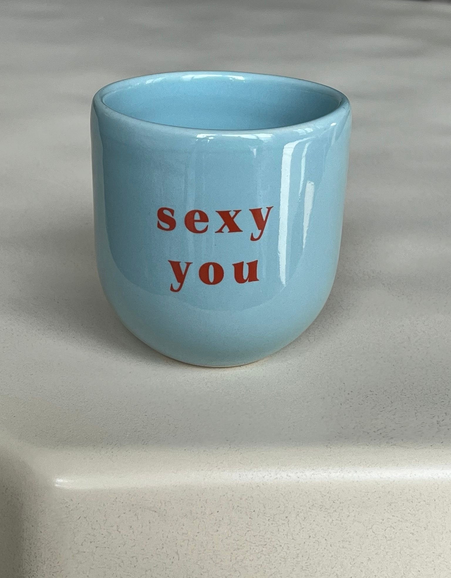 SEXY YOU CUP