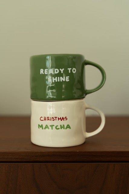 READY TO SHINE  MUG